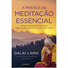 A Prática da Meditação Essencial