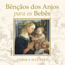 Bencãos dos Anjos para oos Bebês