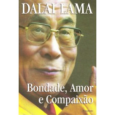 Bondade, Amor e Compaixão