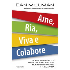 Ame, Ria, Viva e Colabore