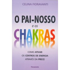 Pai Nosso e os Chakras