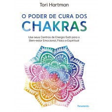 O poder de cura dos chakras