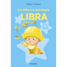 Seu Filho e a Astrologia Libra