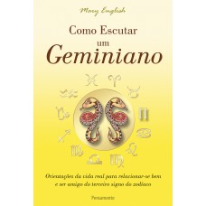 Como Escutar um Geminiano