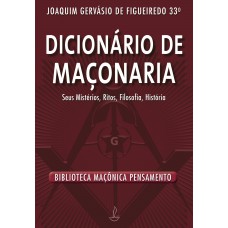 Dicionário de Maçonaria - Nova Edição