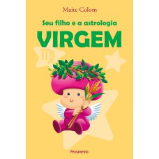 Seu Filho e a Astrologia Virgem