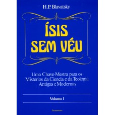 Ísis Sem Véu Vol. I