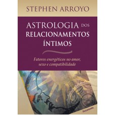 Astrologia dos Relacionamentos Íntimos