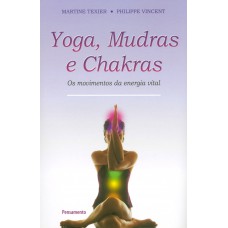 Yoga Mudras e Chakras