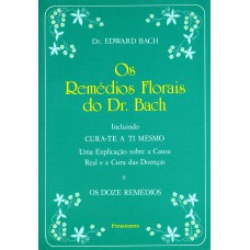 Os Remédios Florais do Dr. Bach