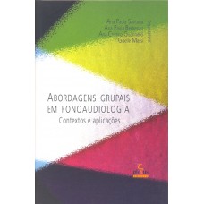 Abordagens grupais em fonoaudiologia