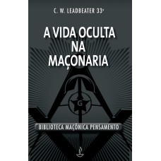 A Vida Oculta na Maçonaria