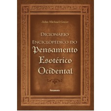 O Dicionário Enciclopédico do Pensamento Esotérico Ocidental