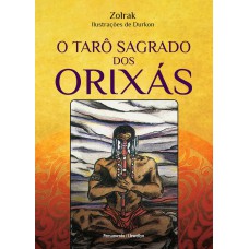 O Tarô Sagrado dos Orixás