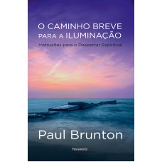 O Caminho Breve para a Iluminação