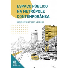 Espaço público na metrópole contemporânea