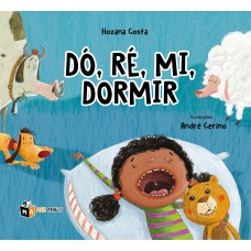 Dó, Ré, Mi, Dormir Dó, Ré, Mi, Dormir