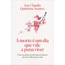 A morte é um dia que vale a pena viver – Edição Luxo