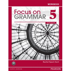 Focus On Grammar 5 Workbook