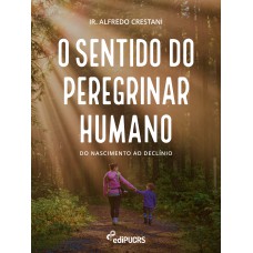 O sentido do peregrinar humano