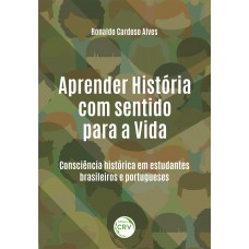 Aprender história com sentido para a vida