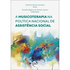 A musicoterapia na política nacional de assistência social