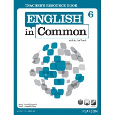 English In Common 6 Teacher''''s Resource Book with Activeteach
