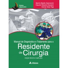 Manual de Diagnóstico e Tratamento para o Residente de Cirurgia