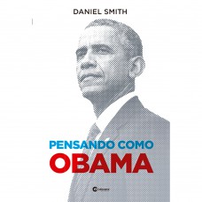 Pensando como Obama Pensando como Obama