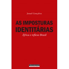 As imposturas identitárias
