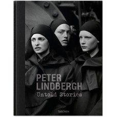 Peter Lindbergh - Untold Stories