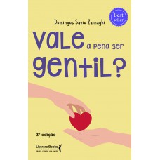 Vale a pena ser gentil?