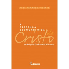 A presença desconhecida de cristo na religião tradicional africana