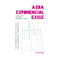 A era exponencial exige