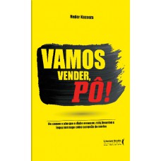 Vamos vender, pô!