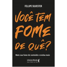 Você tem fome de quê?