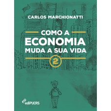 Como a economia muda a sua vida 2