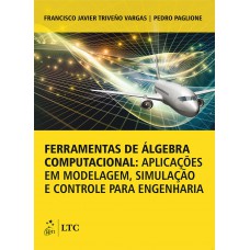 Ferramentas de Álgebra Computacional; Aplic. em Model., Simul. e Controle para Engenharia