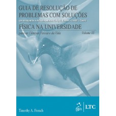 Guia de Resolução de Problemas com Soluções(Física na Universidade-Ciências Físicas e da Vida) Vol.3 Guia de Resolução de Problemas com Soluções(Física na Universidade-Ciências Físicas e da Vida) Vol.3