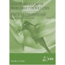Guia de Resolução de Problemas com Soluções(Física na Universidade-Ciências Físicas e da Vida) Vol.1 Guia de Resolução de Problemas com Soluções(Física na Universidade-Ciências Físicas e da Vida) Vol.1