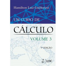 Um Curso de Cálculo - Vol. 3