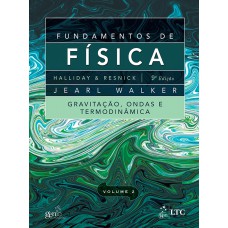 Fundamentos de Física - Volume 2 - Gravitação, Ondas e Termodinâmica