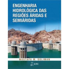 Engenharia Hidrológica das Regiões Áridas e Semiáridas