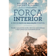 Força interior: a única fonte de realização possível