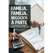 Família, Família, Negócios à Parte