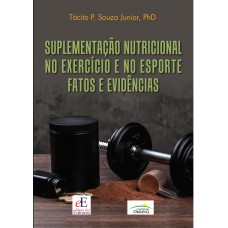 Suplementação Nutricional no Exercício e no Esporte