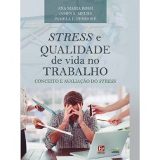 Stresse e Qualidade de Vida no Trabalho