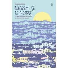 Alegrem-se as cidades