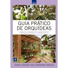 Guia Prático de Orquídeas 5 - Orquidários Abertos