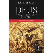 Deus é mais belo que o diabo: